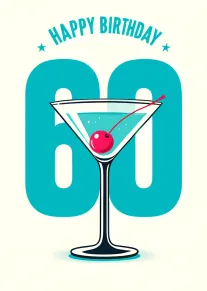 Turquoise birthday card with giant 60, martini glass, cherry, and Happy Birthday text above centered.