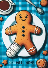 Cute gingerbread person with bandaged leg says get well soon