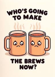 Funny Coffee Mugs With Sad Faces Brew Pun Card