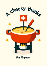 A cheesy thanks for 10 years with cheese fondue pot illustration