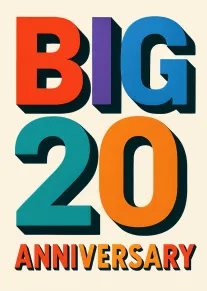 Bold colourful retro card reading Big 20 Anniversary with large 3D letters and shadows design.