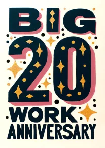 Bold retro card reading Big 20 Work Anniversary with sparkles, black lettering, and pink shadows.