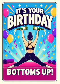 Colourful illustrated birthday card showing a woman doing the splits while lifting champagne bottles, with balloons and confetti.