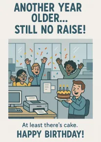 Office coworkers celebrate a birthday with cake and confetti beneath the words Another Year Older.