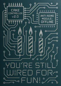 Teal circuit board birthday card with three candles and funny anti-aging text.