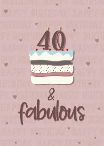 Pink birthday card with layered cake, candles, hearts, and 40 & fabulous lettering on blush pink.