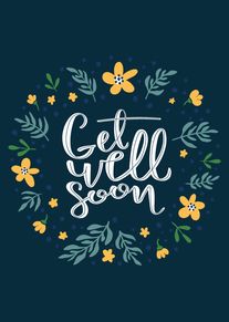 Get Well Soon text with floral wreath on dark teal background and yellow flowers design.