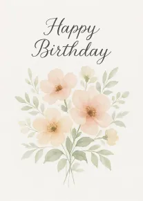 Watercolor bouquet of pale pink flowers and green leaves beneath Happy Birthday script text card.