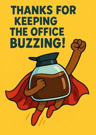 Funny Coffee Pot Superhero Thanks for Keeping Office Buzzing