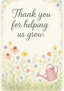 Watercolour floral card with watering can and Thank you for helping us grow message centered.