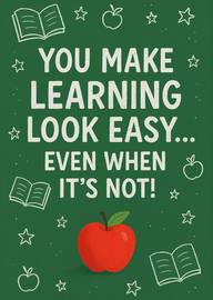 You Make Learning Look Easy Appreciation Card with Apple and Books