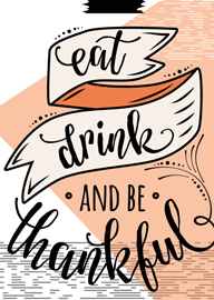 Eat Drink And Be Thankful Inspirational Hand Lettered Card
