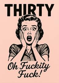 Humorous 30th Birthday Card with Shocked Woman Illustration