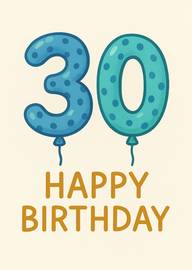 Blue Polka Dot Number 30 Balloons Happy Birthday Card