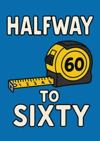 Blue birthday card with tape measure and bold Halfway to Sixty text for 30th birthday.