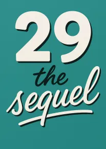 Bold teal card with large white 29 and the sequel in stylish script text design.