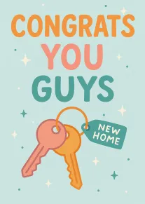 Colourful card reading Congrats You Guys with hanging keys and a New Home tag design.