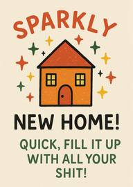 Sparkly New Home Card with Humorous Bold Text and House Illustration