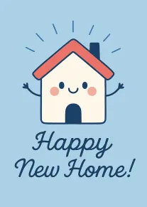 Cute house illustration on blue background with Happy New Home text and a cheerful smile.