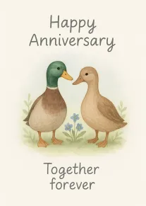 Watercolour duck couple with Happy Anniversary and Together forever text on a soft cream background.