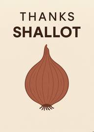 Funny Thanks Card with Shallot Illustration and Bold Text