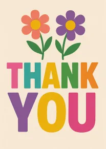 Colorful flowers above bold thank you lettering on a cream background with cheerful retro style.