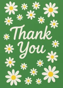 Green card with white daisies and yellow centers saying Thank You in flowing script text.