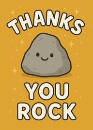 Cute Smiling Rock with Thanks You Rock Text