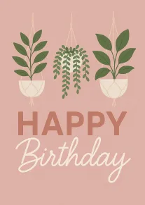 Blush pink birthday card with hanging plants and bold Happy Birthday lettering in soft tones.