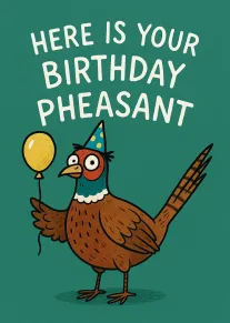 Cartoon pheasant wearing a party hat holds a yellow balloon on a teal birthday card.
