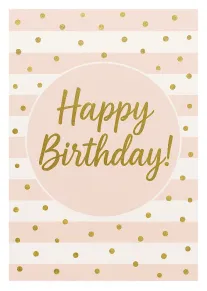 Pink and white striped birthday card with gold polka dots and Happy Birthday text shimmering.