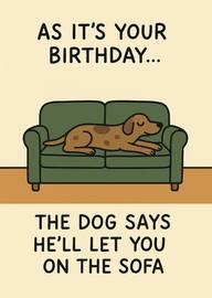 Funny Birthday Card with Dog on Sofa and Playful Text