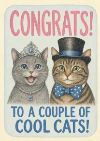 Two illustrated cats wear a crown and top hat under Congrats and cool cats text.