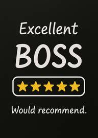 Excellent Boss Five Star Rating Would Recommend Card
