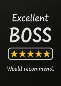 Black minimalist card says Excellent BOSS would recommend with five yellow stars and typography design.