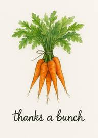 Watercolor card with bunch of carrots and thanks a bunch text